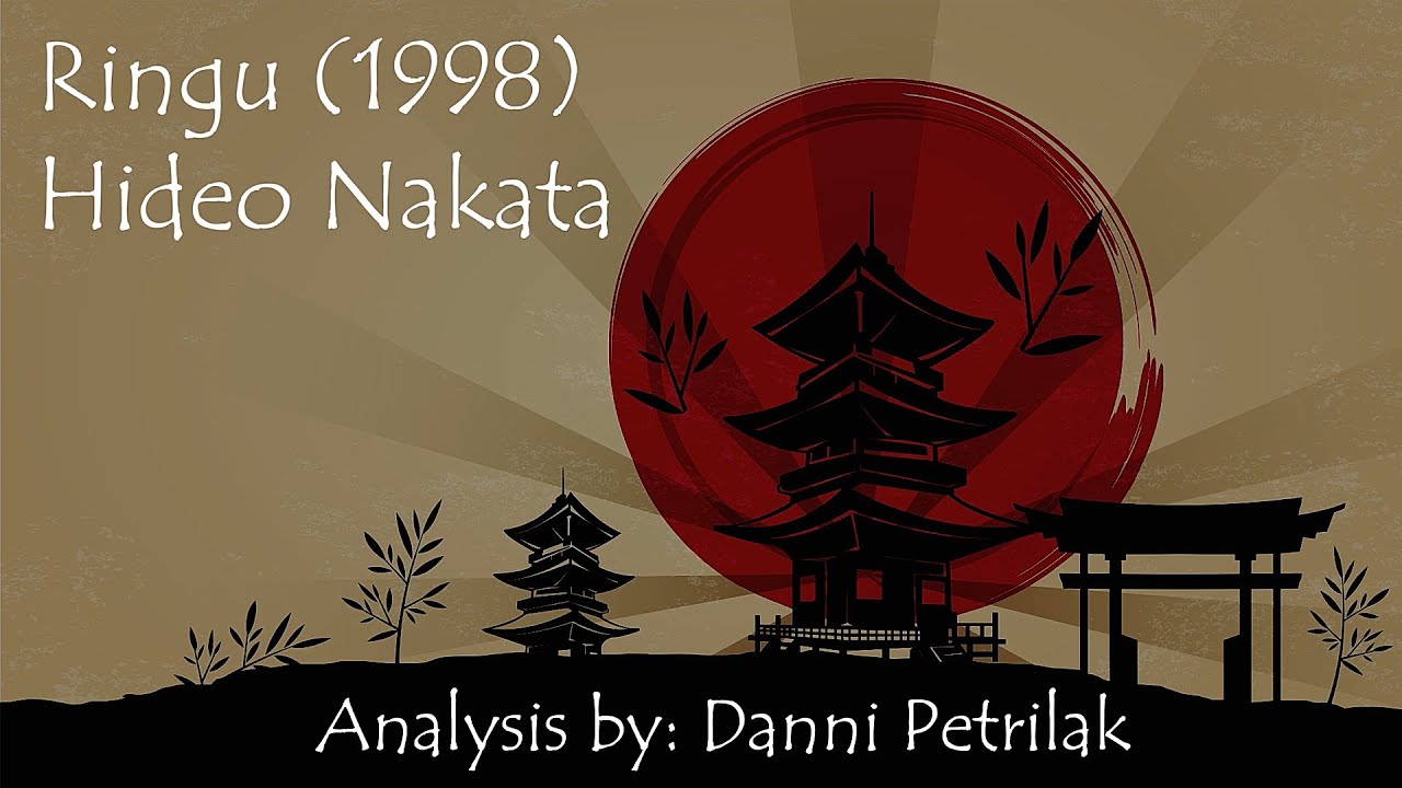 Film Analysis of Ringu (1998) Japan: A Cinematic Journey 2020
