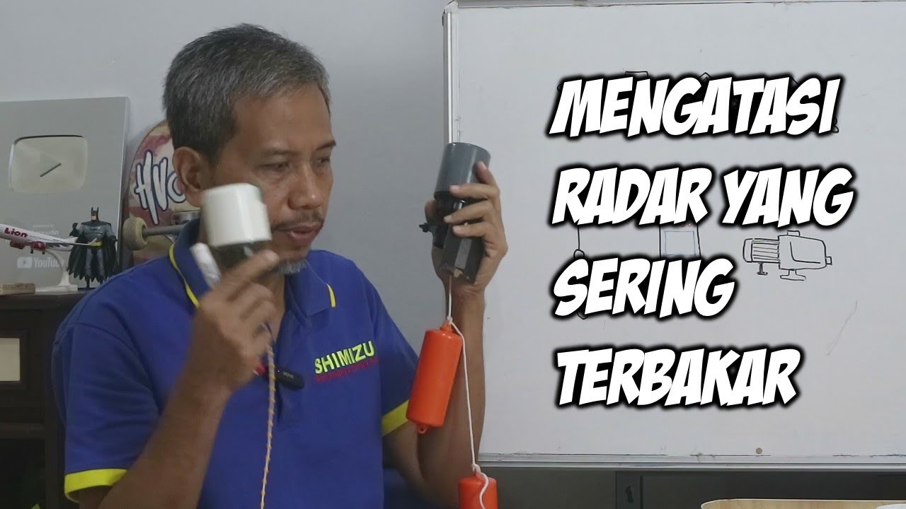 Mengatasi radar (water level switch) yang sering terbakar