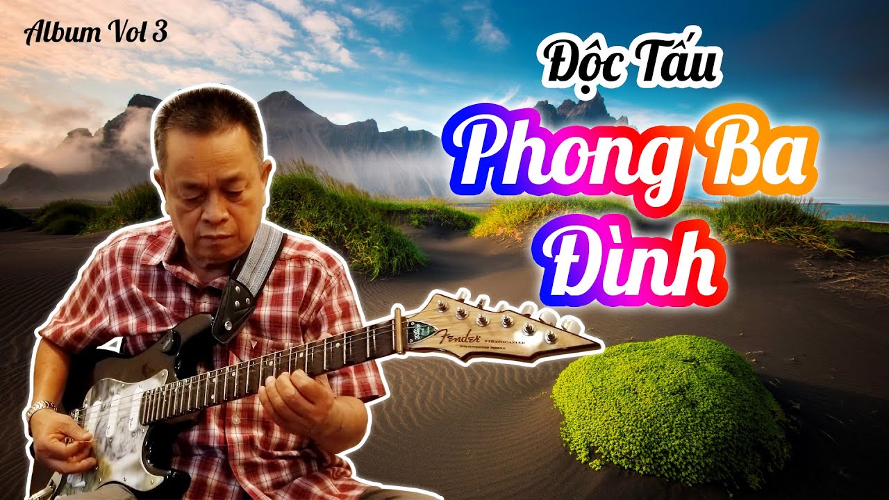 Phong Ba Đình | Album độc tấu các bài bản cải lương Vol 3 | Nhạc Sĩ Văn Hải