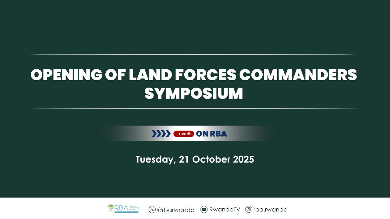 🔴LIVE: Opening Of Land Forces Commanders Symposium | Kigali, 21 October 2025
