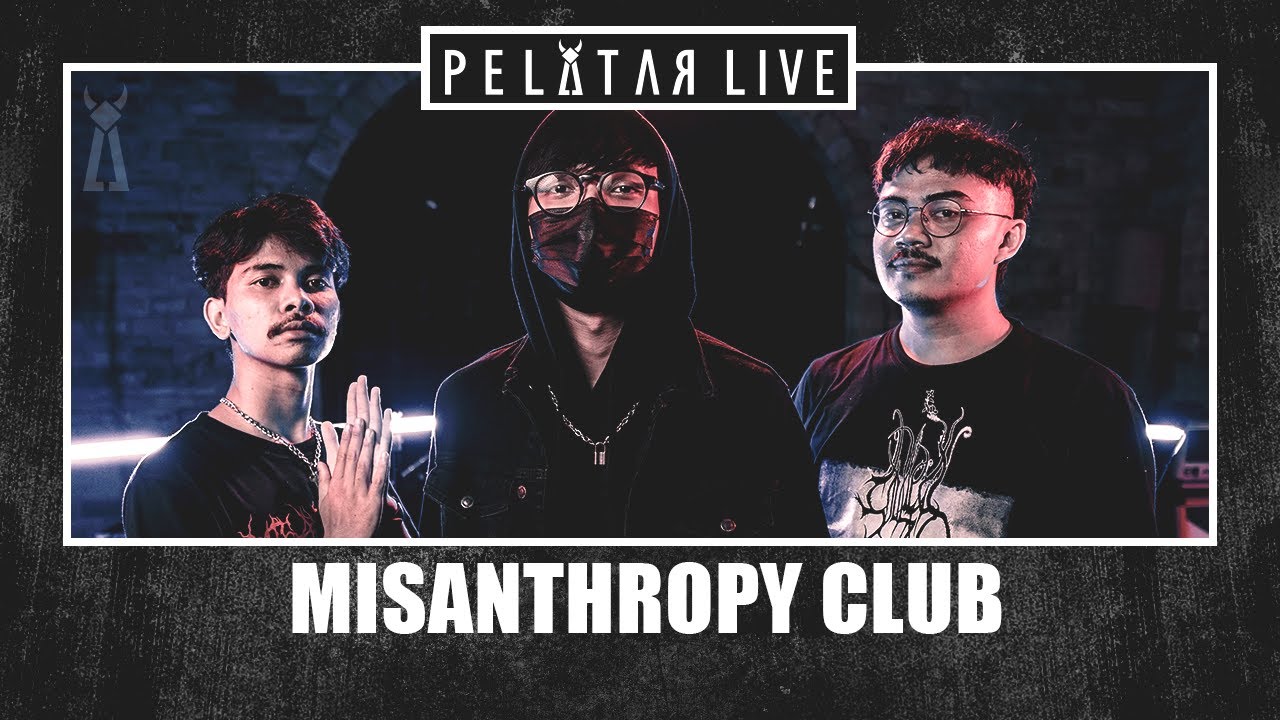 Misanthropy Club // PELATAR LIVE