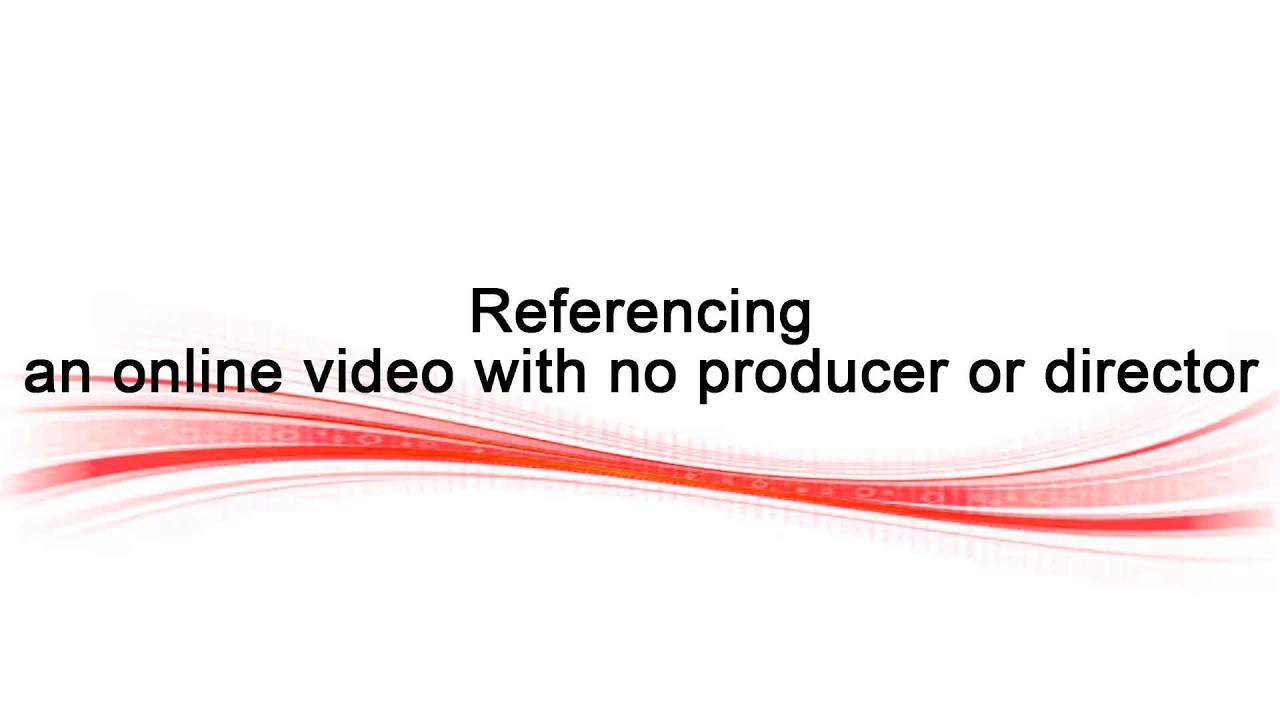 Reference an online video with no producer or director