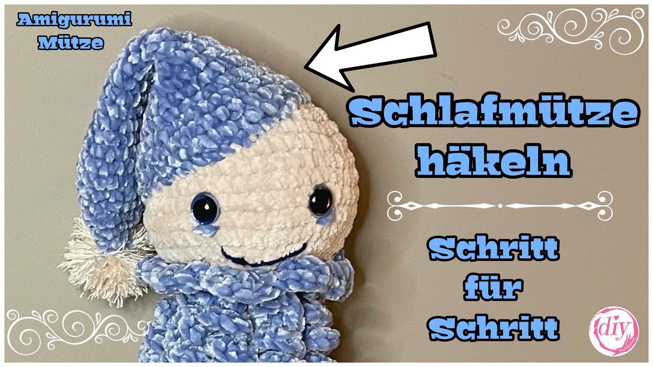 Schlafmütze häkeln | Schritt für Schritt | Amigurumi | PomPom machen | Mütze häkeln | diybeinspired