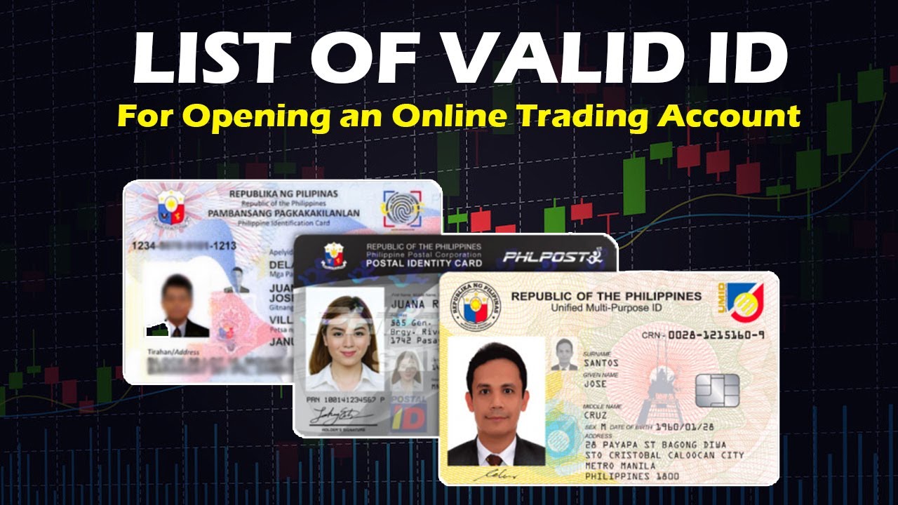 List of Valid IDs Acceptable in Opening Trading Account in Philippines