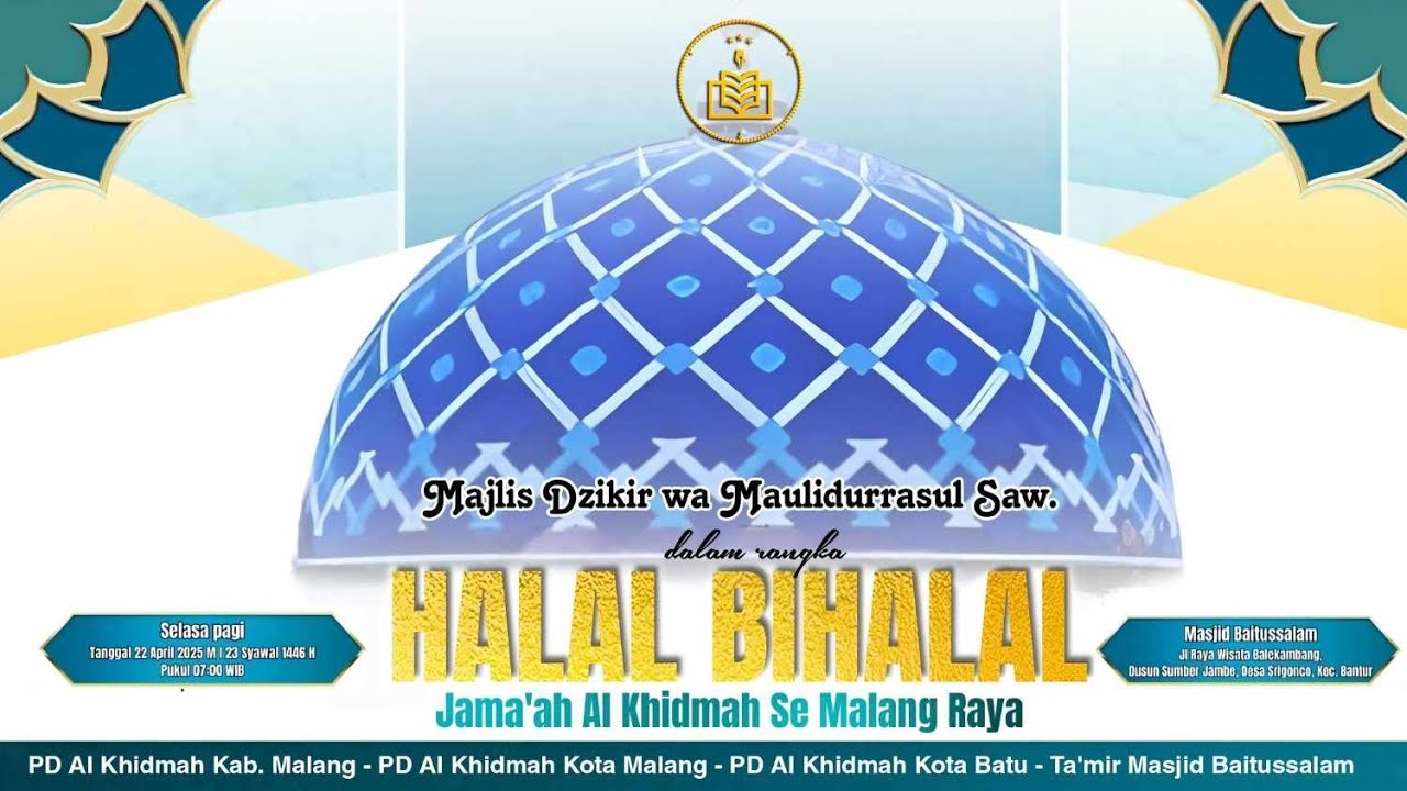 🔴MAJLIS DZIKIR MAULIDURROSUL SAW MANAQIB ISTIQOMAH DAN HALAL BI HALAL JAMA'AH AL KHIDMAH MALANG RAYA