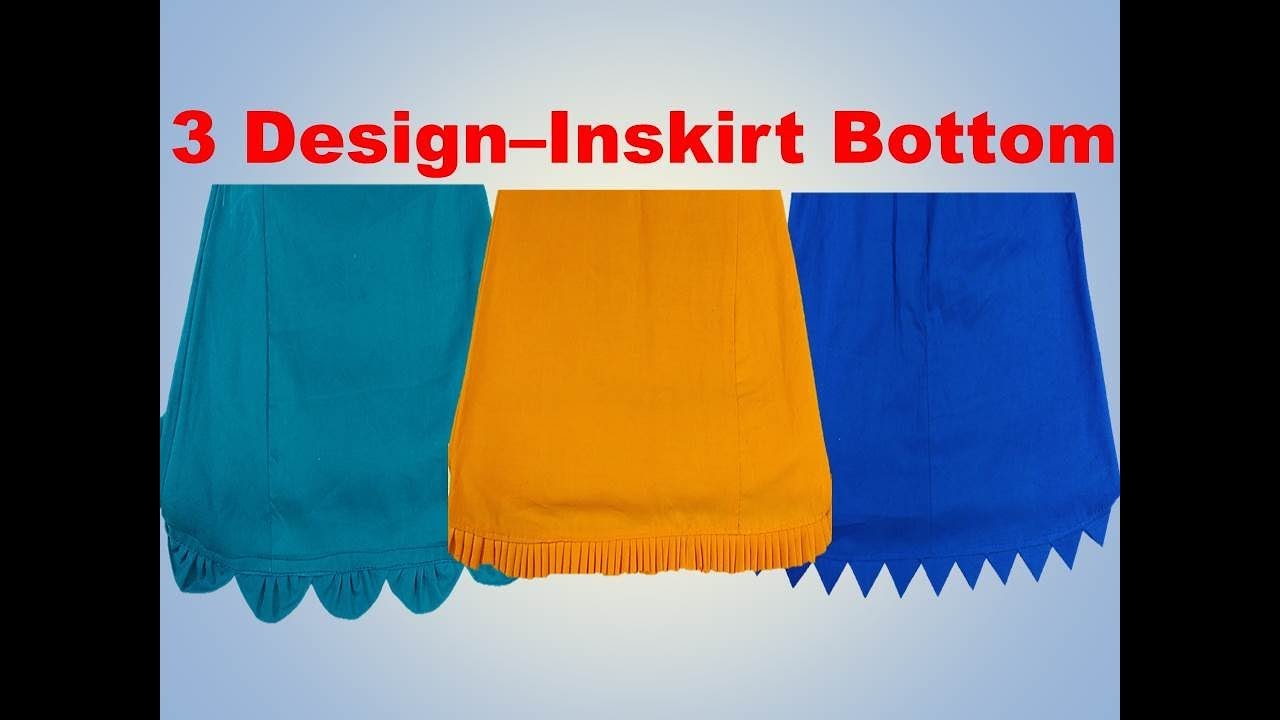 In Skirt Bottom Design I 3 Design In skirt Bottom design I In skirt bottom design cutting I