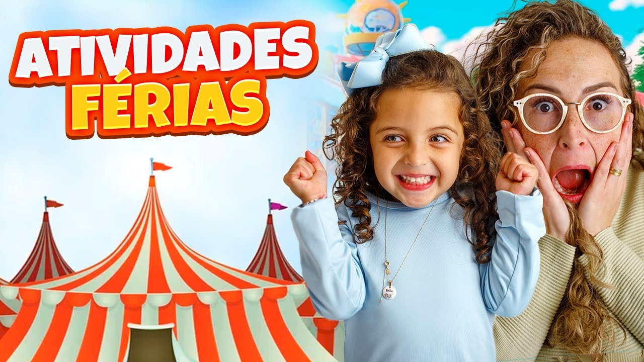 NOSSAS ATIVIDADES DE FÉRIAS - FAMÍLA BELLA E LUCCA SHOW