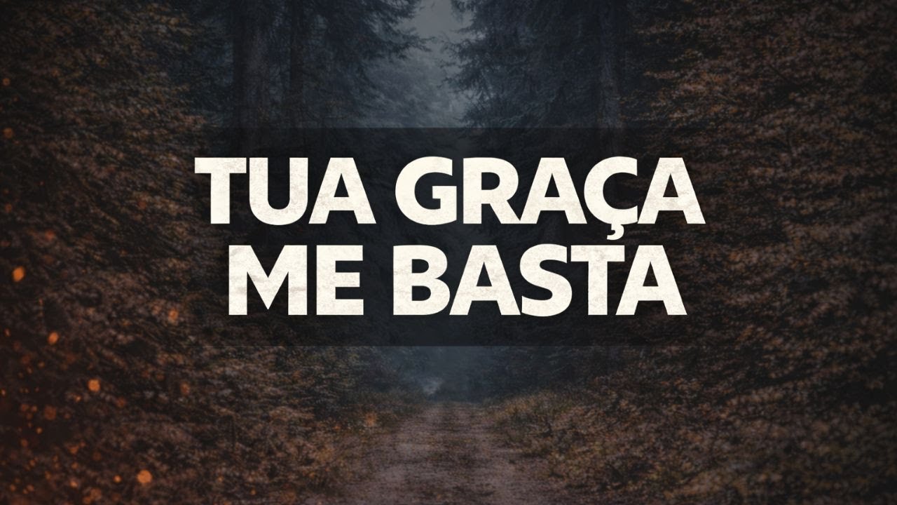 GRAÇA QUE ME BASTA - INABALÁVEL