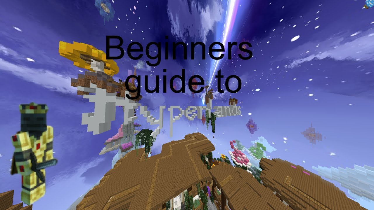 New Series, Beginners guide to Hyperlands