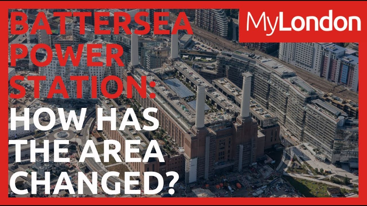 Battersea Power Station: We Spoke To Local Residents About How The Area Has Changed