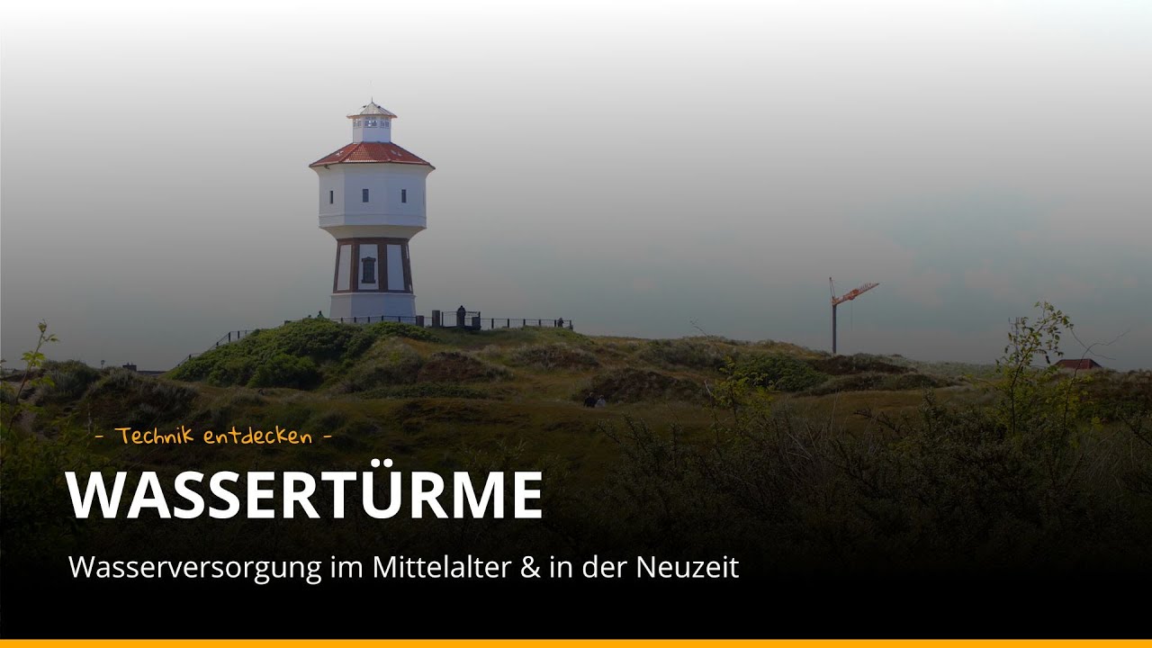 Wie funktioniert(e) eigentlich ein Wasserturm?