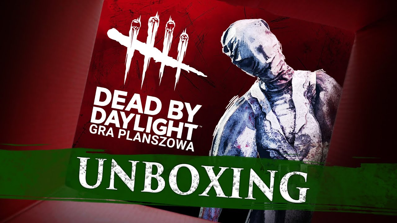 Dead by Daylight - Unboxing na żywo