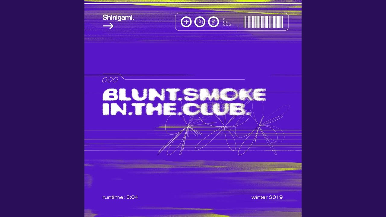 blunt smoke in the club