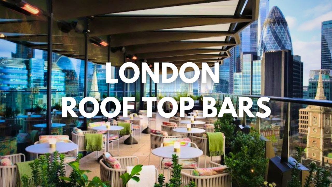 Discover LONDON'S TOP Rooftop Bars NOW!