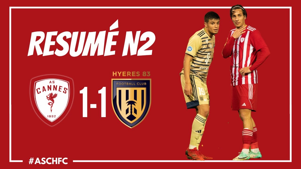 Résumé AS Cannes - Hyères FC