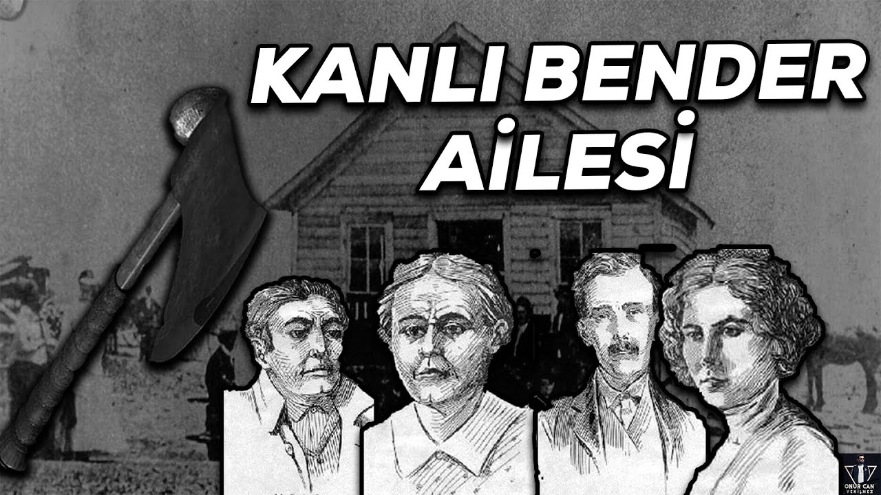 AMERİKA'NIN İLK SERİ KATİL AİLESİ - BENDER AİLESİ I Seri Katiller Dosyası 72. B&ouml;l&uuml;m