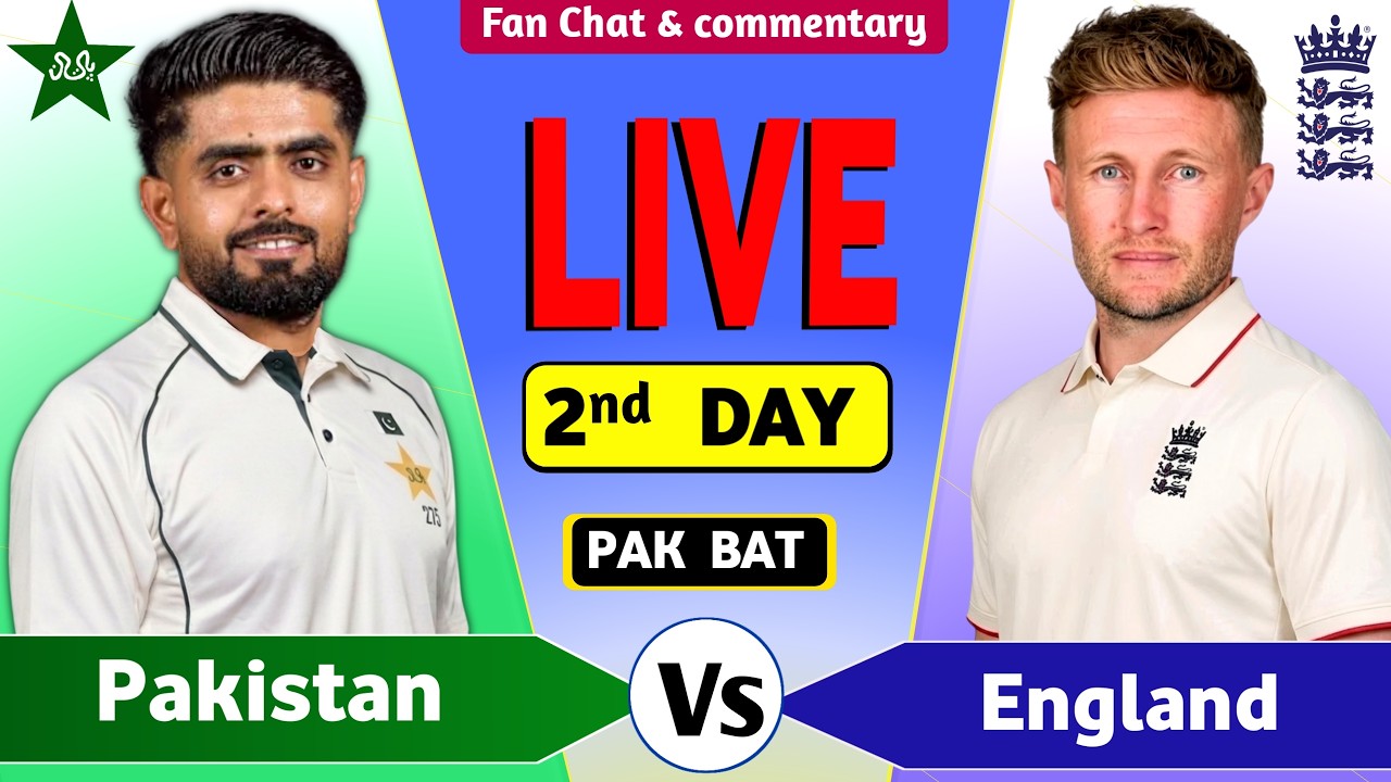 Pakistan vs England Live Commentary  | Pakistan Batting 2nd Test Day 2 , PAK vs ENG Live Match Today