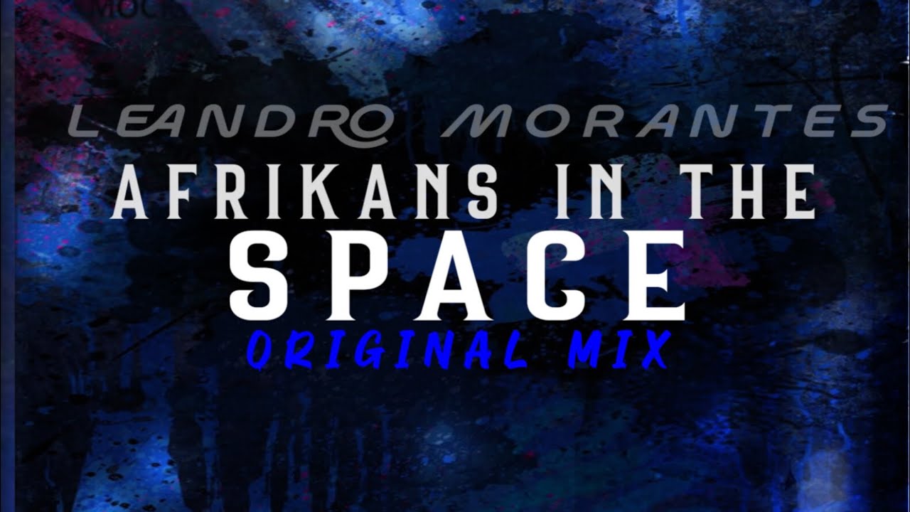 Bracko Baby - AFRIKANS IN THE SPACE BY Leandro Morantes (Afro House 2025)