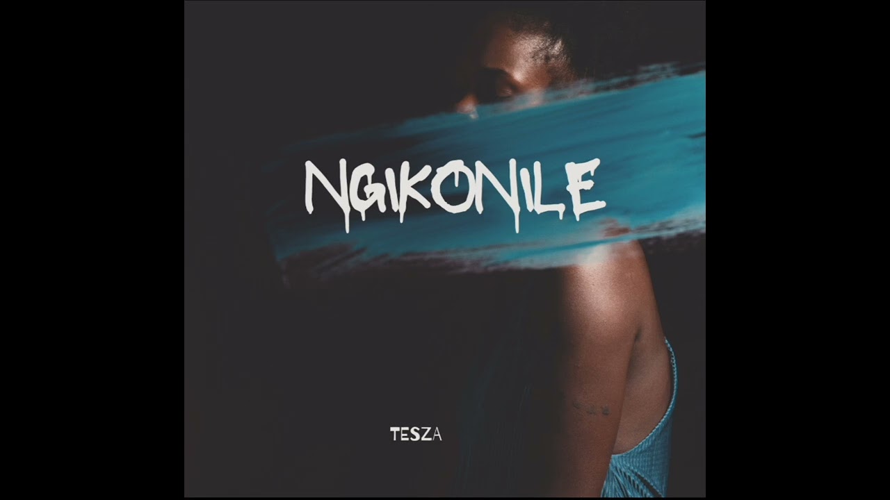 TesZa-Ngikonile