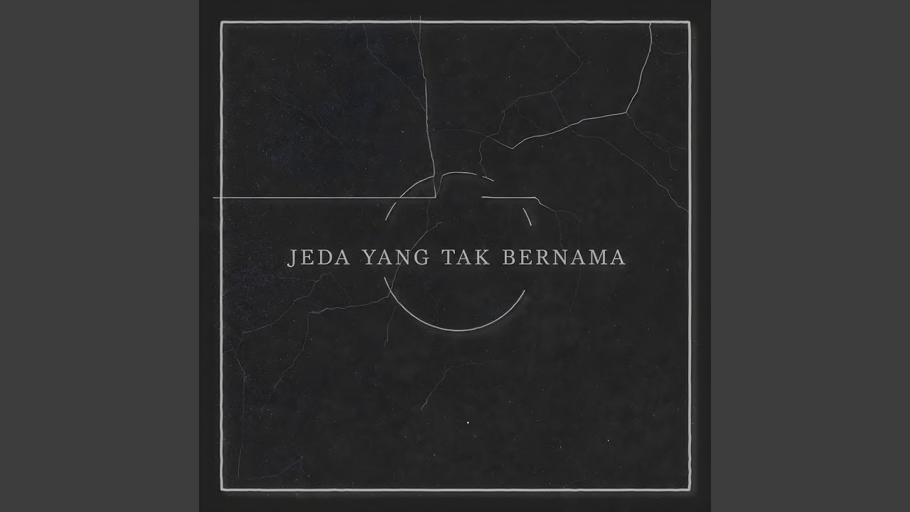 Jeda Yang Tak Bernama