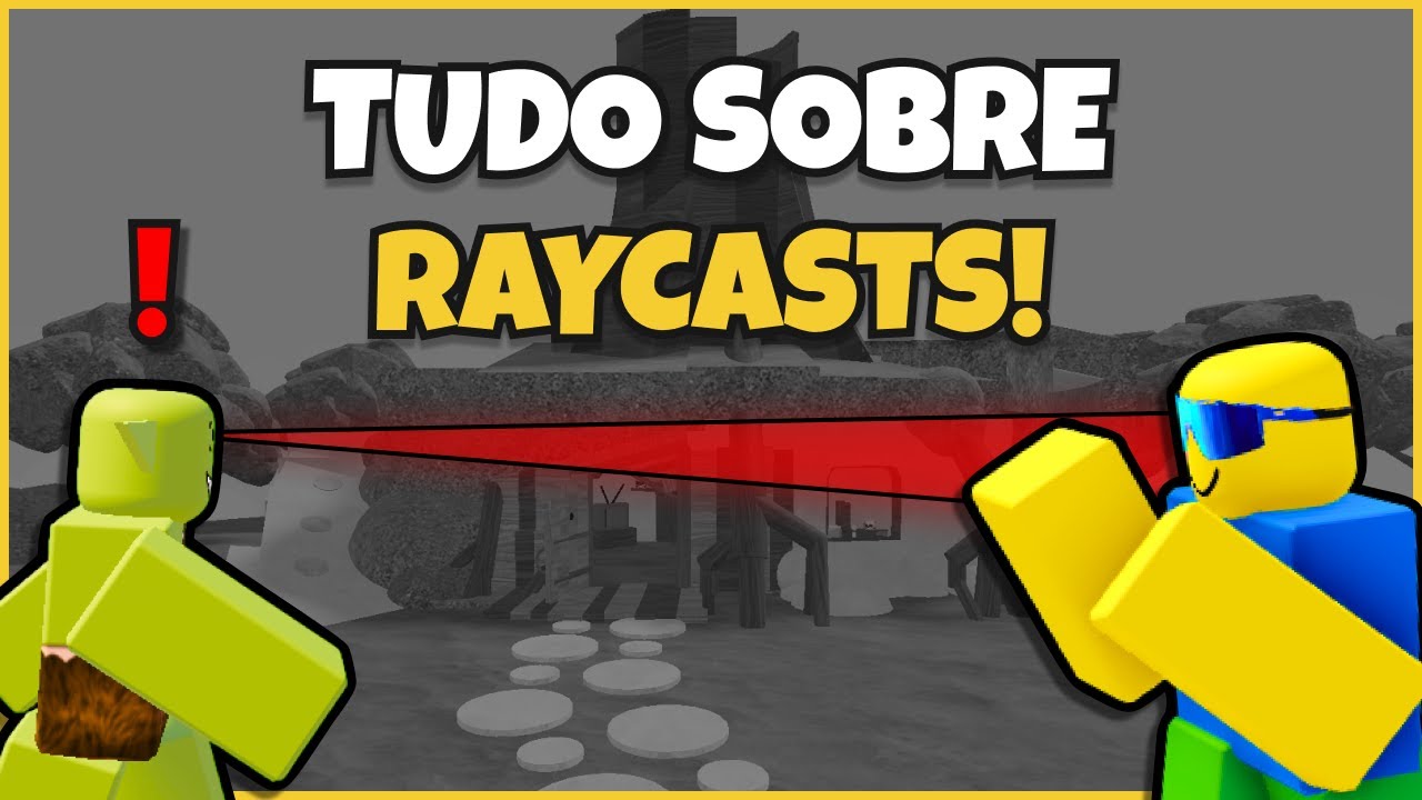 TUDO SOBRE RAYCAST NO ROBLOX STUDIO
