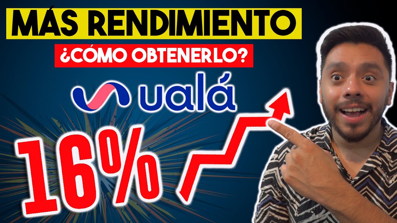 As&iacute; puedes obtener la nueva tasa de rendimiento de Ual&aacute;