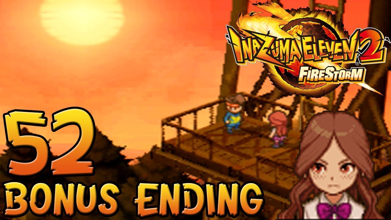 Let's Play Inazuma Eleven 2: Firestorm - Part 52 - Bonus Ending