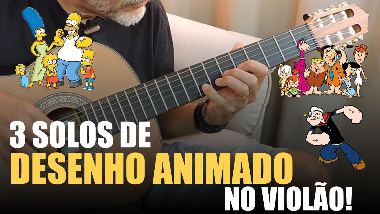Aprenda Tocar 3 Solos Fáceis de Desenho Animado no Violão (Simpsons, Popeye e Flinstones)