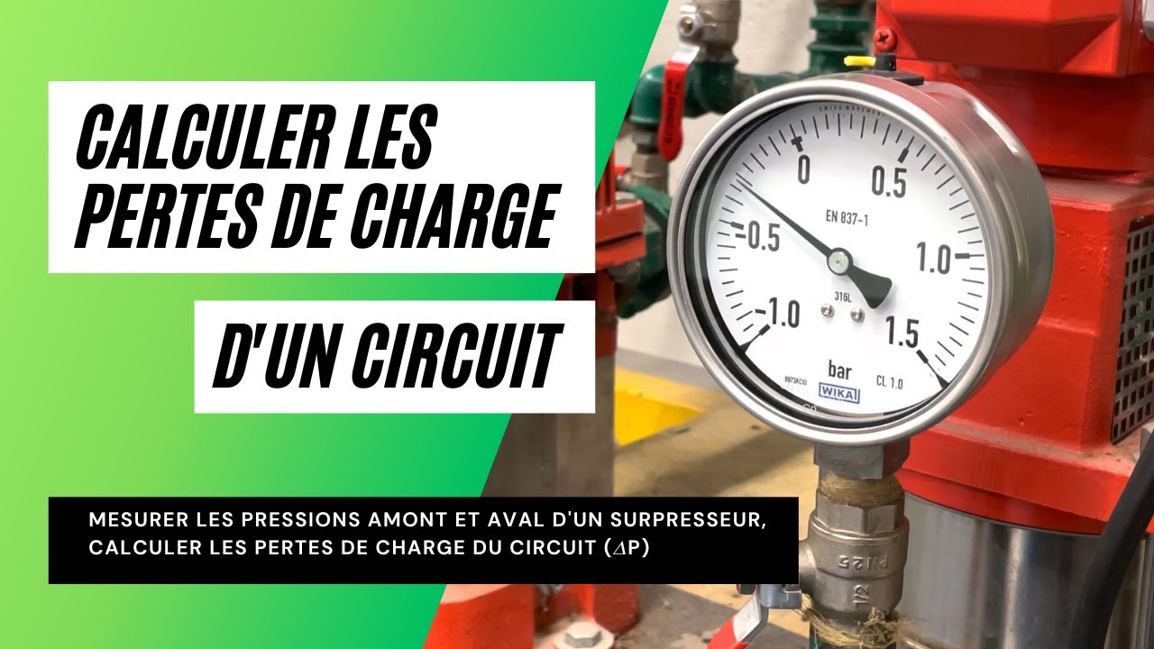 Mesurer, calculer la perte de charge d'un circuit hydraulique