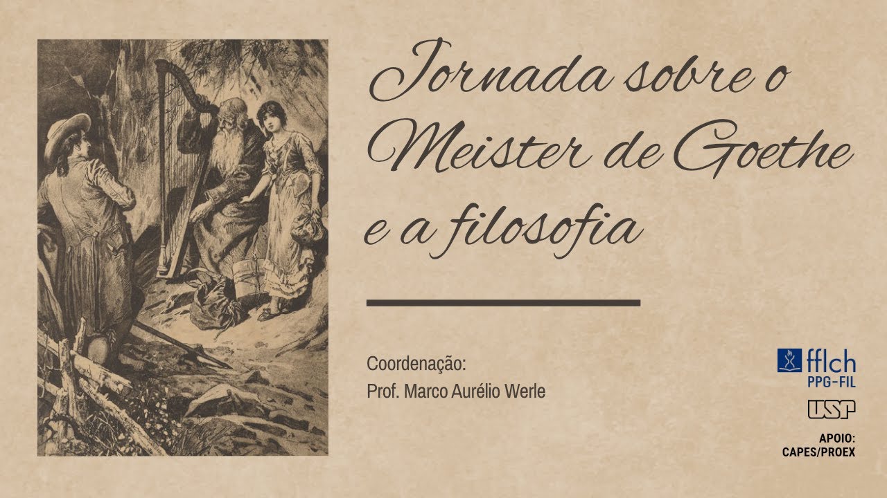 Jornada sobre o Meister de Goethe e a filosofia - FFLCH-USP 2022.08.25