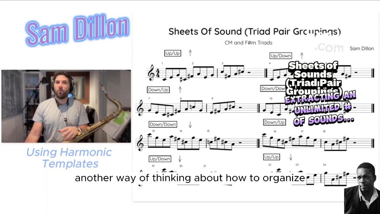 Sam Dillon Masterclass: Sheets of Sounds -Triad Pair Groupings: Extracting an unlim. # of Sounds...∞