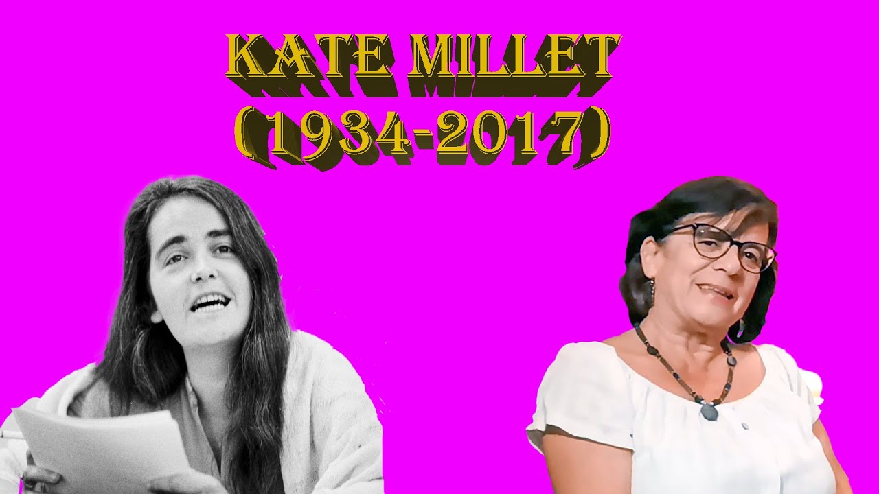 Kate Millet (1934-2017): el sexo es político