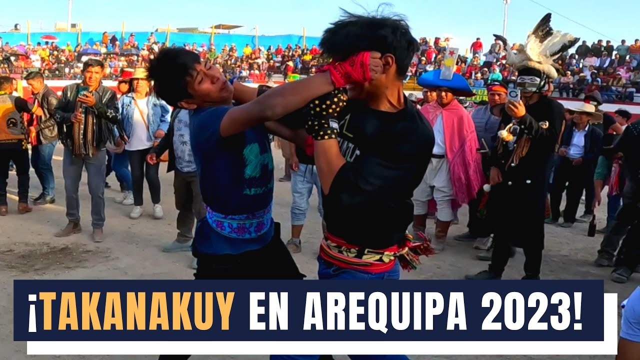 ¡Tradición y cultura Takanakuy en Arequipa!