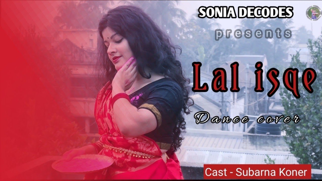 Laal Ishq Dance Cover | by Subarna Koner | Arijit Singh | Ramleea | Sonia Decodes