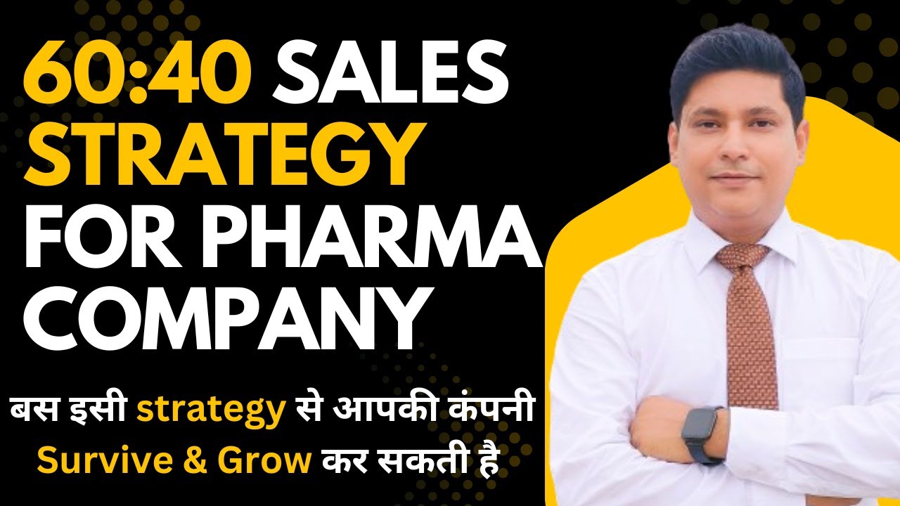 60:40 Strategy in Pharma Marketing | Pharma Sales Strategy-:Proven Techniques to Boost Sales!
