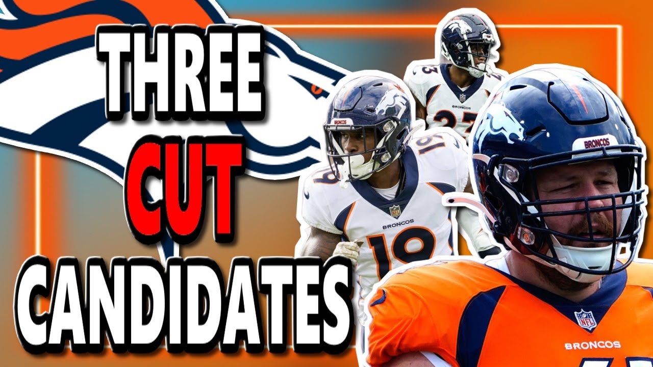 The Denver Broncos May CUT These 3 Players!!!
