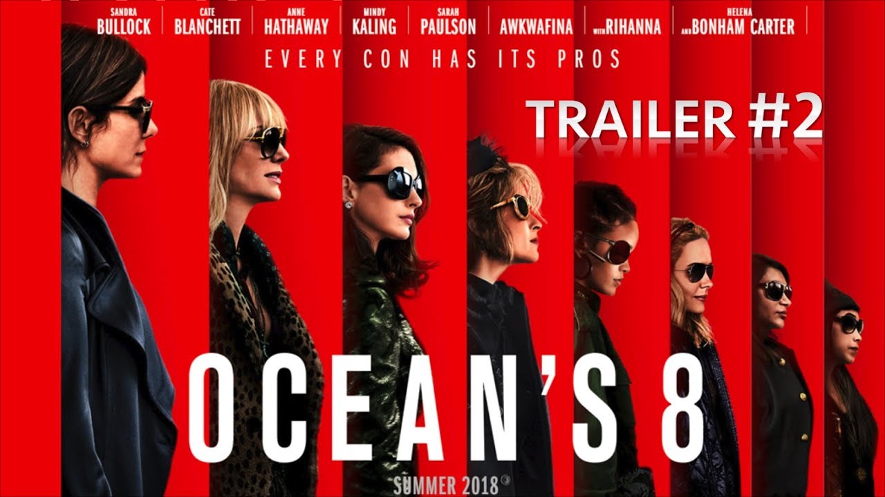Ocean's 8 - Official Trailer #2 (in HD-Pro) | Cinetext