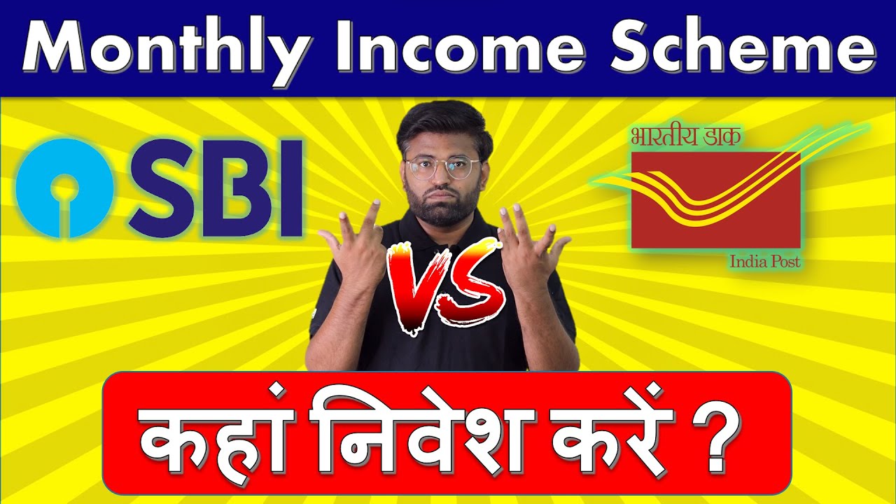Post Office MIS vs SBI MIS - Which is Better? Best Investment Plan For Monthly Income