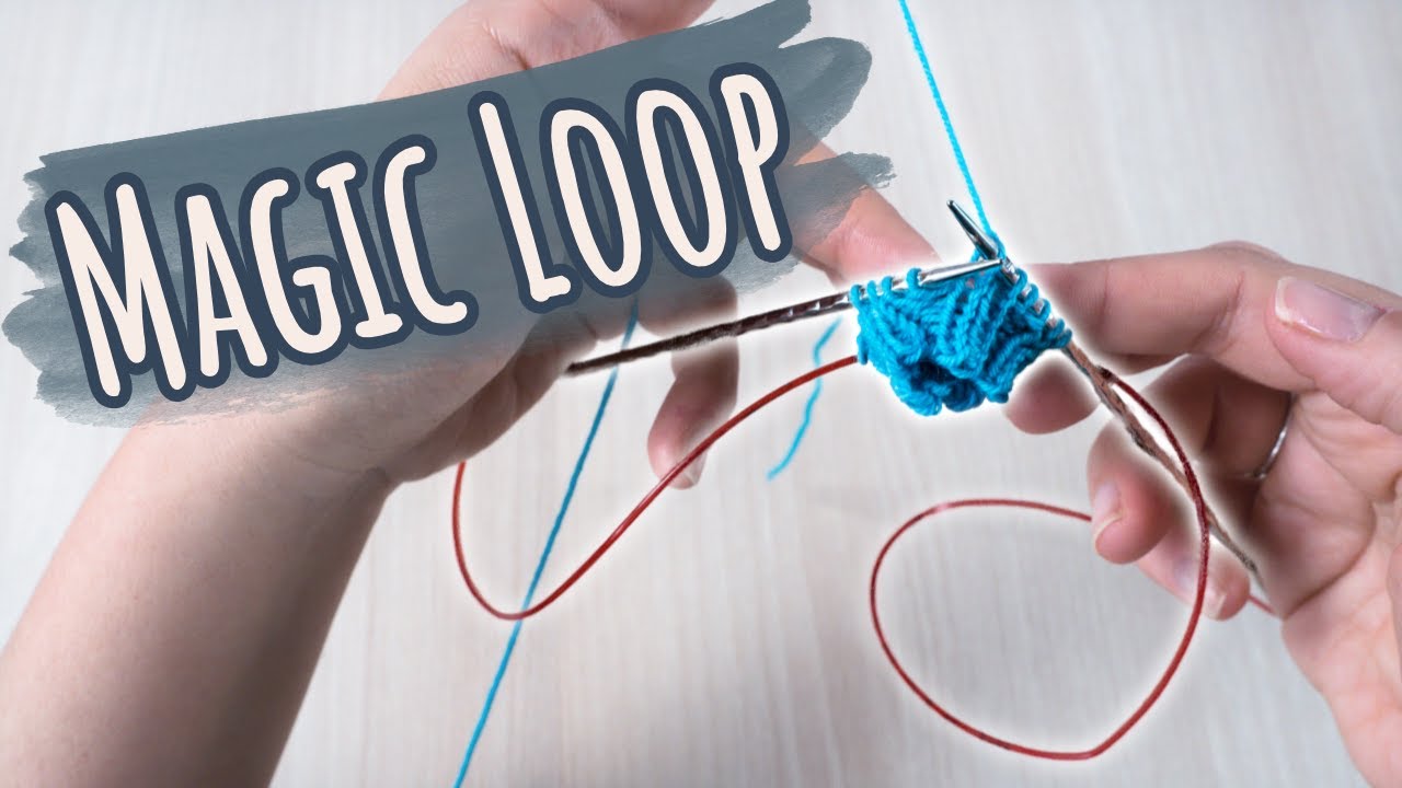 MAGIC LOOP METHODE - Stricken mit Rundstricknadel und Zauberschlinge | für Socken und Mützen