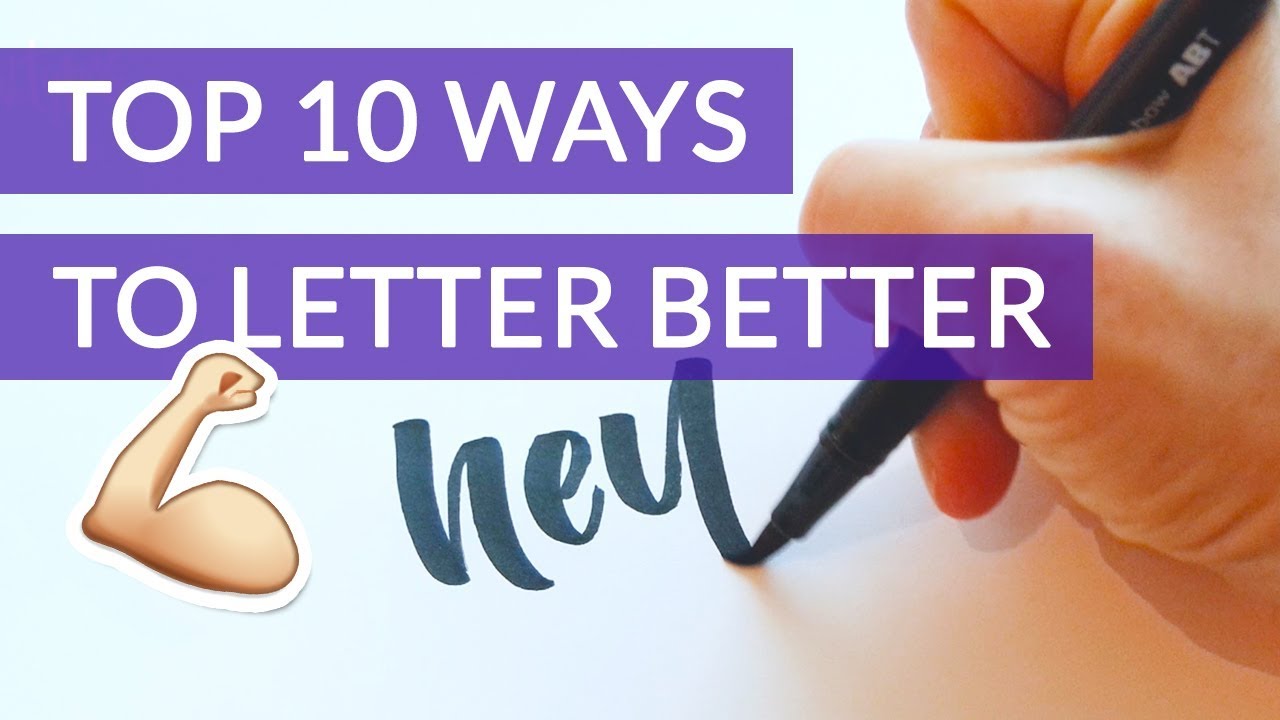 10 TIPS TO UP YOUR LETTERING GAME