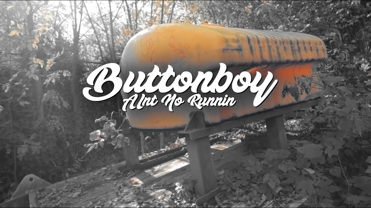 Buttonboy - Ain&rsquo;t No Runnin ( Official Music Video ) [ Shot By @metronomeyobihh  ]