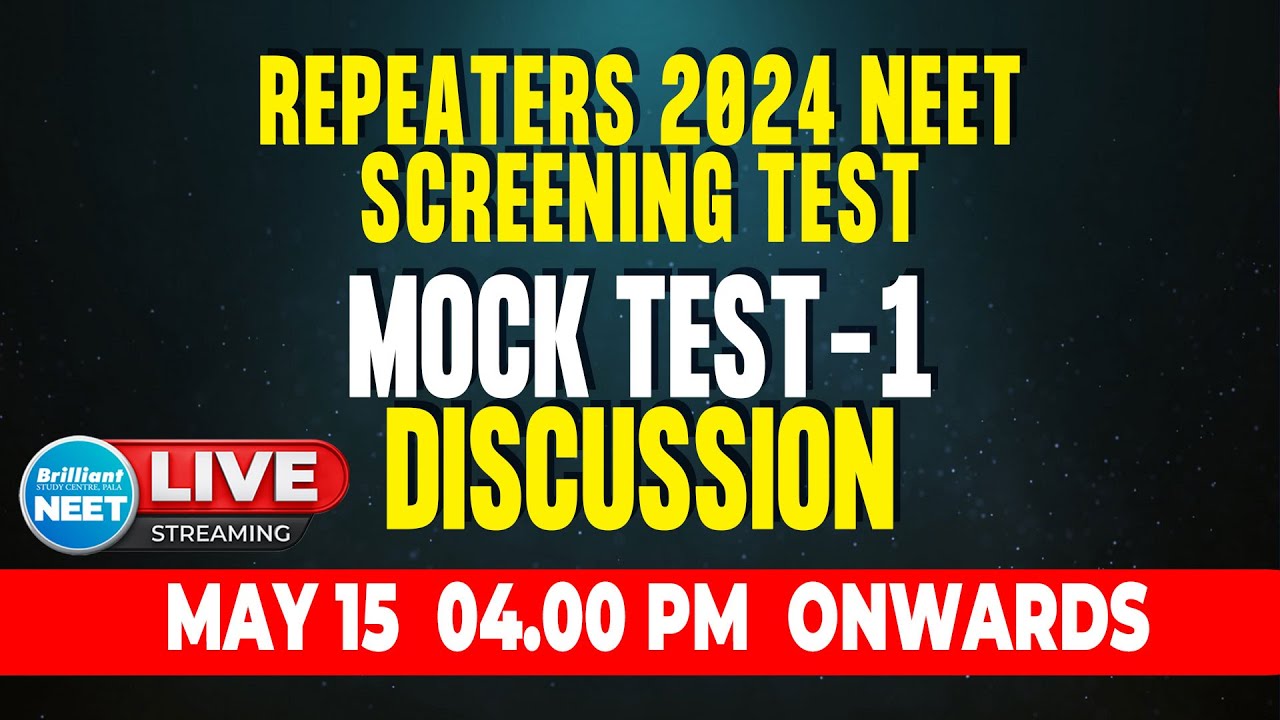 Repeaters 2024 NEET | Screening Test Mock Test 1 | Question paper Discussion-May 15