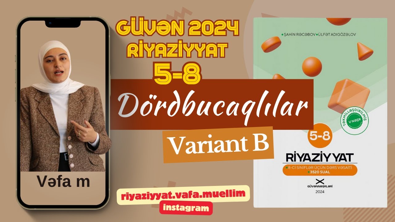 5-8 sinif Riyaziyyat testi. Dördbucaqlılar - Test 1-20 - Variant B. Güvən nəşrləri 2024-2025