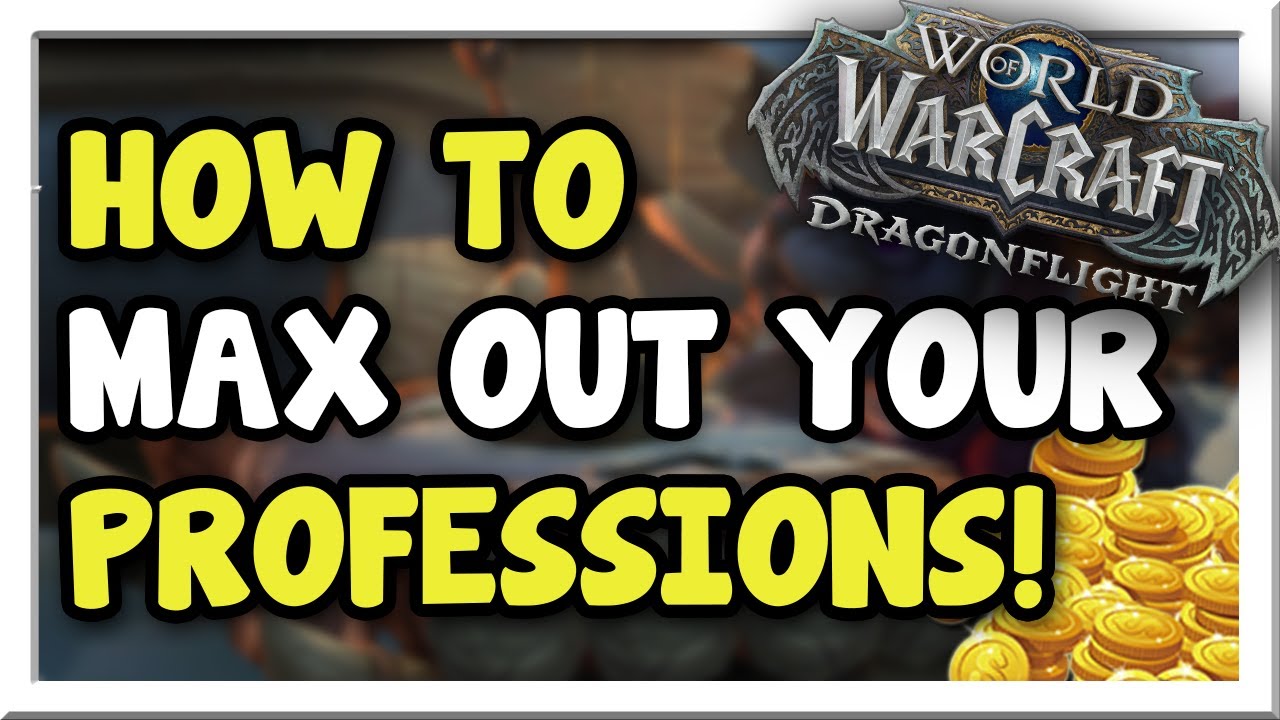 The Best Way to Level Your Professions to Max! Hit Level 100! | Dragonflight | WoW Gold Making Guide