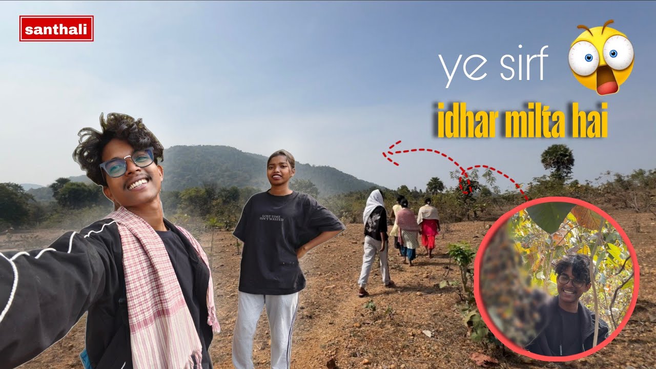 Hmlog aye he Pahad ye phal 🍈 khane || smith Sachin || Santhal I