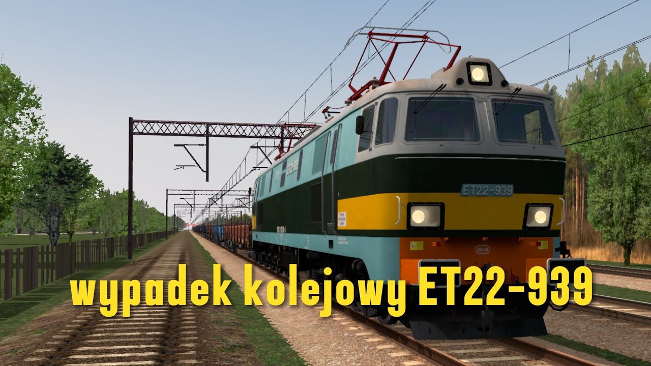 Wypadek kolejowy ET22-939 w symulatorze MaSzyna
