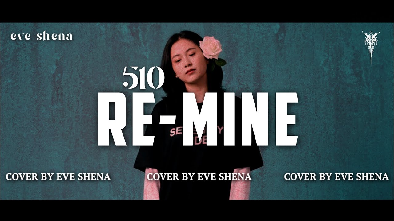 Re-Mine - 510 Cover by Eve Shena #eveshenaofficial #510 #emo #cover 