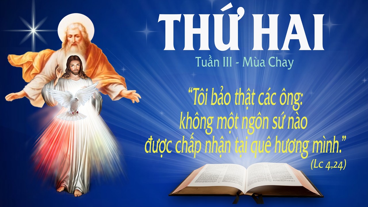 THỨ HAI TUẦN III - MÙA CHAY (Lc 4, 24-30) - Lời Chúa Cho Mọi Người