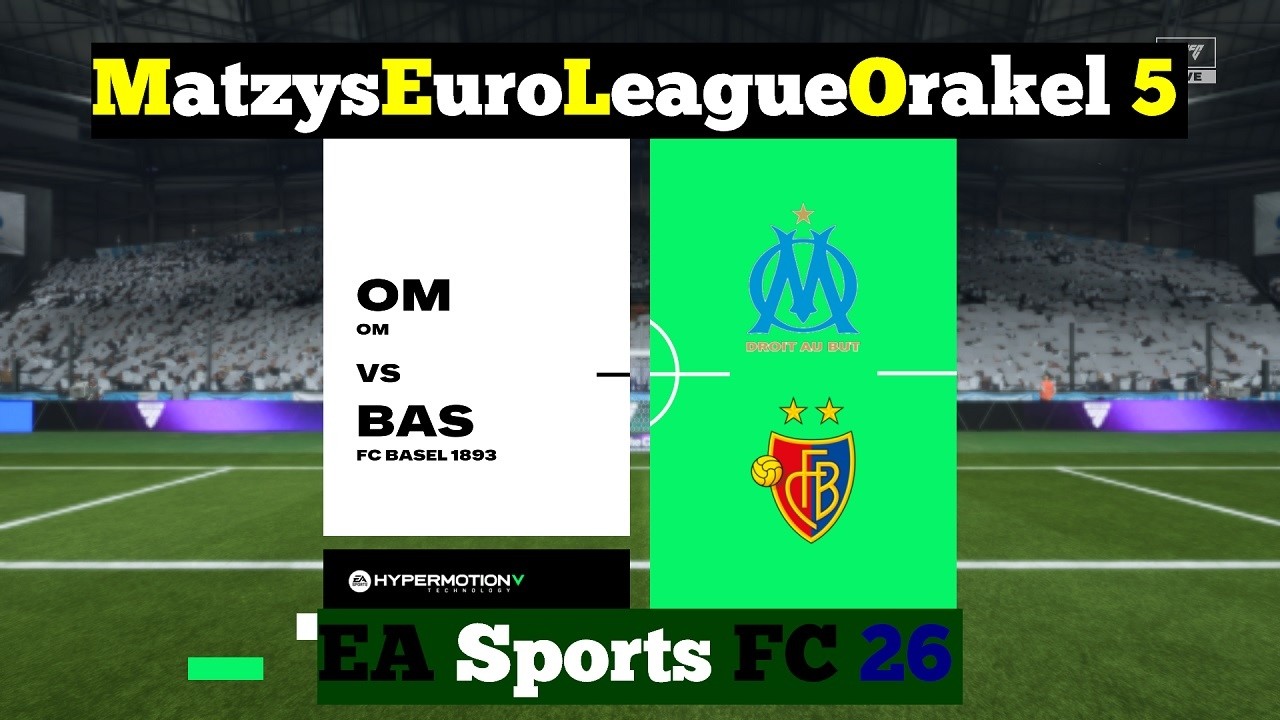 M.E.L.O. 5 ⚽ 220 Olympique Marseille vs. FC Basel 1893 ⚽ Spieltag 16 | EAFC 26