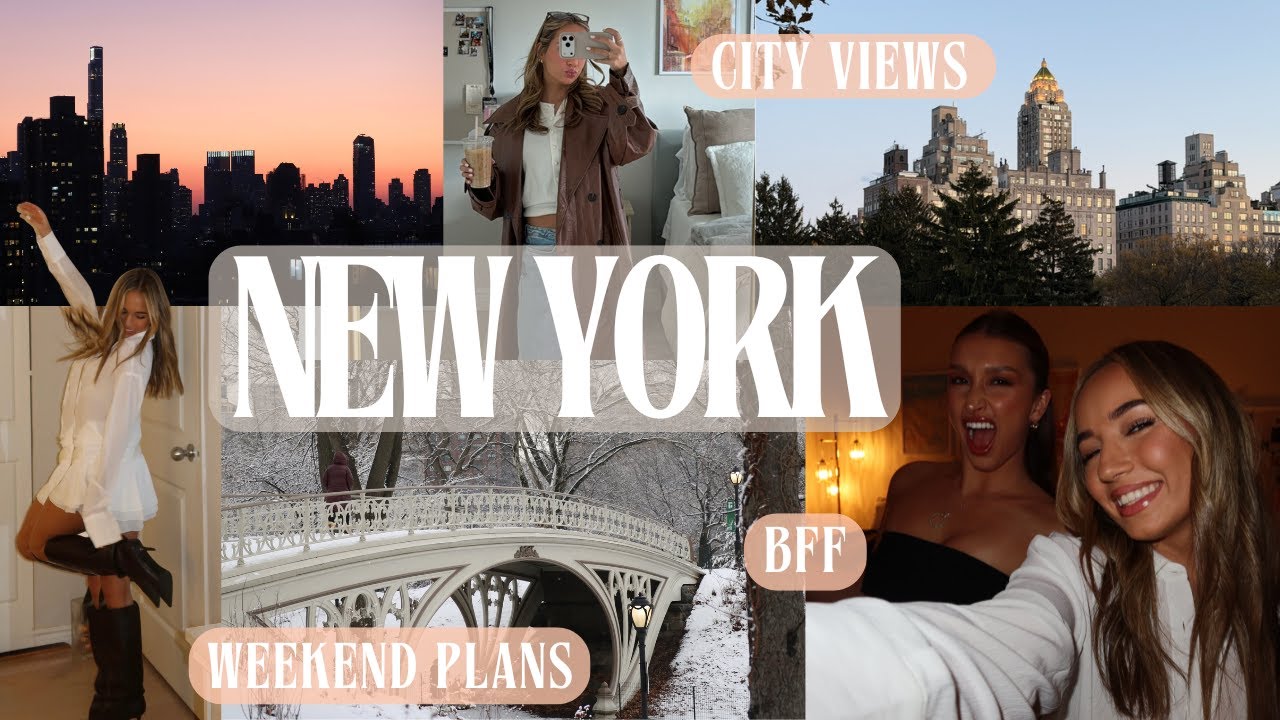 NEW YORK VLOG || bff visiting, getting ready, new spots + soho lunch 💫🗽